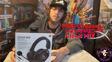 MGS Unboxes: HyperX Cloud MIX
