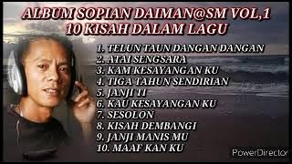 ALBUM MD.SOPIAN DAIMAN@SM  ( VOL,1 ) 10 KISAH DALAM LAGU