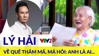 Nghệ sỹ Lý Hải về quê Tiền Giang thăm má, và một tuổi thơ dữ dội |VTV2