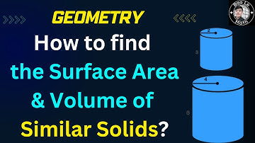 Geometry | Find the Surface Area and Volume of Similar Solids.