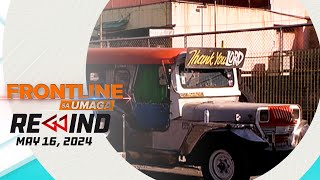 Frontline Sa Umaga Rewind | May 16, 2024 #Frontlinerewind
