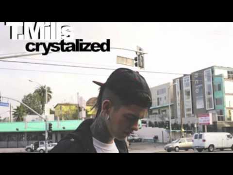 Crystalized - T. Mills