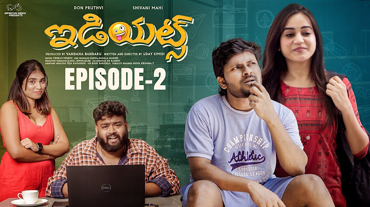 Idiots || Episode - 2 || Don Pruthvi || Shivani Mahi || Telugu Web Series 2024 || Infinitum Media