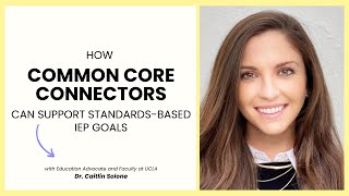 How Common Core Connectors Can Support Standards-Based IEP Goals