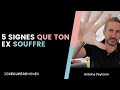 5 SIGNES QUE TON EX SOUFFRE