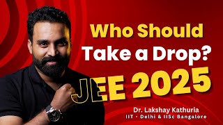 Should I take a drop for IIT? | Drop year can change your life!