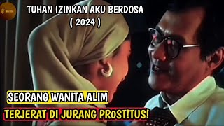 Tuhan Izinkan Aku Berdosa  2024 