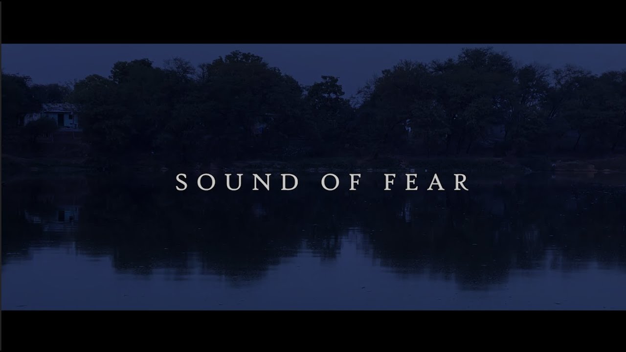 Sound of Fear (2023) - A horror short.