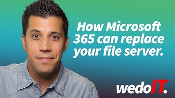 How Microsoft 365 Can Replace Your File Server