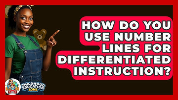 How Do You Use Number Lines For Differentiated Instruction? - Childhood Education Zone