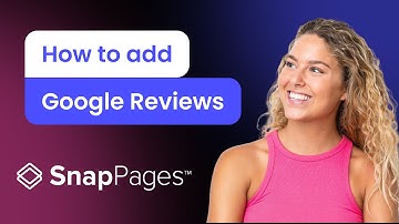How to add a Google Reviews to SnapPages
