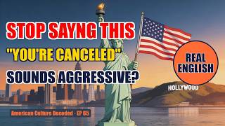 Why 'You're Canceled' Sounds Offensive | Navigate Cancel Culture Naturally | Culture Hack