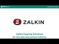 Zalkin capping solutions for the pharmaceutical industry