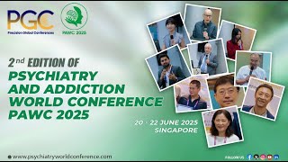 2Nd Edition Of Psychiatry And Addiction World Conference Pawc 2025, Singapore