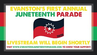 Evanston's Virtual Juneteenth Parade and Celebration presented by Evanston Present and Future