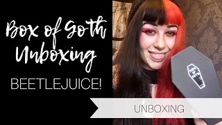Box of Goth - BEETLEJUICE | Unboxing | Batbones @BatBones