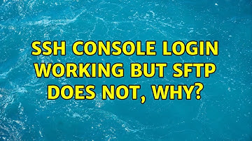 Unix & Linux: SSH console login working but SFTP does not, why? (6 Solutions!!)