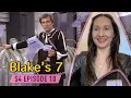 Blakes 7  4x10 first time watching reaction  review