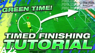 GREEN TIME FINISHING TUTORIAL! HOW TO SCORE MORE GOALS ON FIFA 22 | HOW TO TIME FINISH FIFA 22