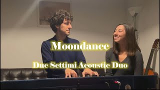 Moondance - Acoustic Duo Cover