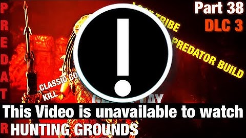 Predator: Hunting Grounds Gameplay walkthrough part 38 LOST TRIBE GUARDIAN PREDATOR BUILD!