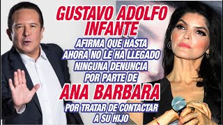 Gustavo Adolfo Infante asegura que hasta el momento no hay denuncia para el por parte de Ana Barbara