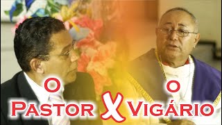 Video thumbnail of "O Pastor e O Vigário - Antonio Felício e Messias Nascimento"