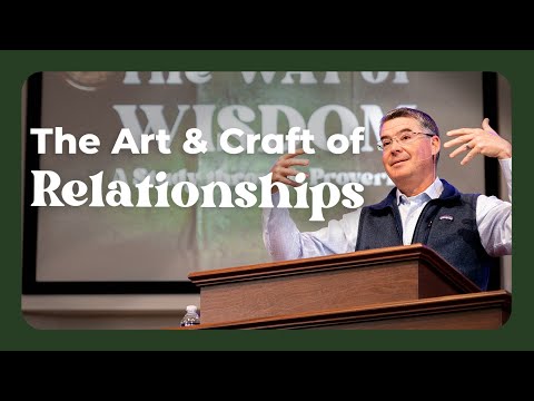 The Art and Craft of Relationships | March 26, 2023 | The Way of Wisdom