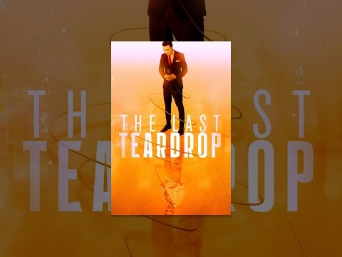 The Last Teardrop