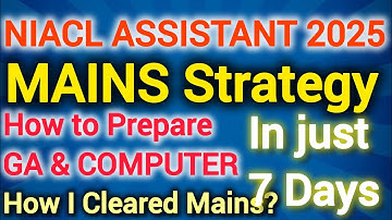 NIACL ASSISTANT MAINS Strategy l How to Cover GA & Computer? #aptitudecorner #niaclassistant #niacl