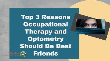 Occupational Therapy and Optometry | OT and Vision