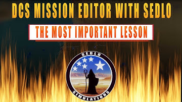 DCS Mission Editor With Sedlo - The Most Important Lesson
