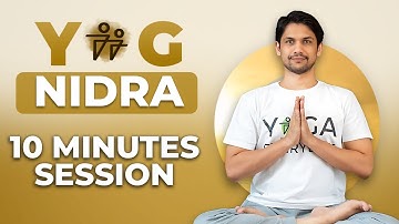 10 Minutes YOG NIDRA meditation for DEEP SLEEP | Saurabh Bothra Yoga