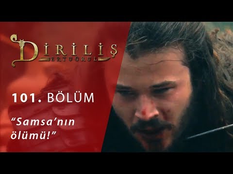 Diriliş Ertuğrul 101. Bölüm - Samsa’nın Ölümü!