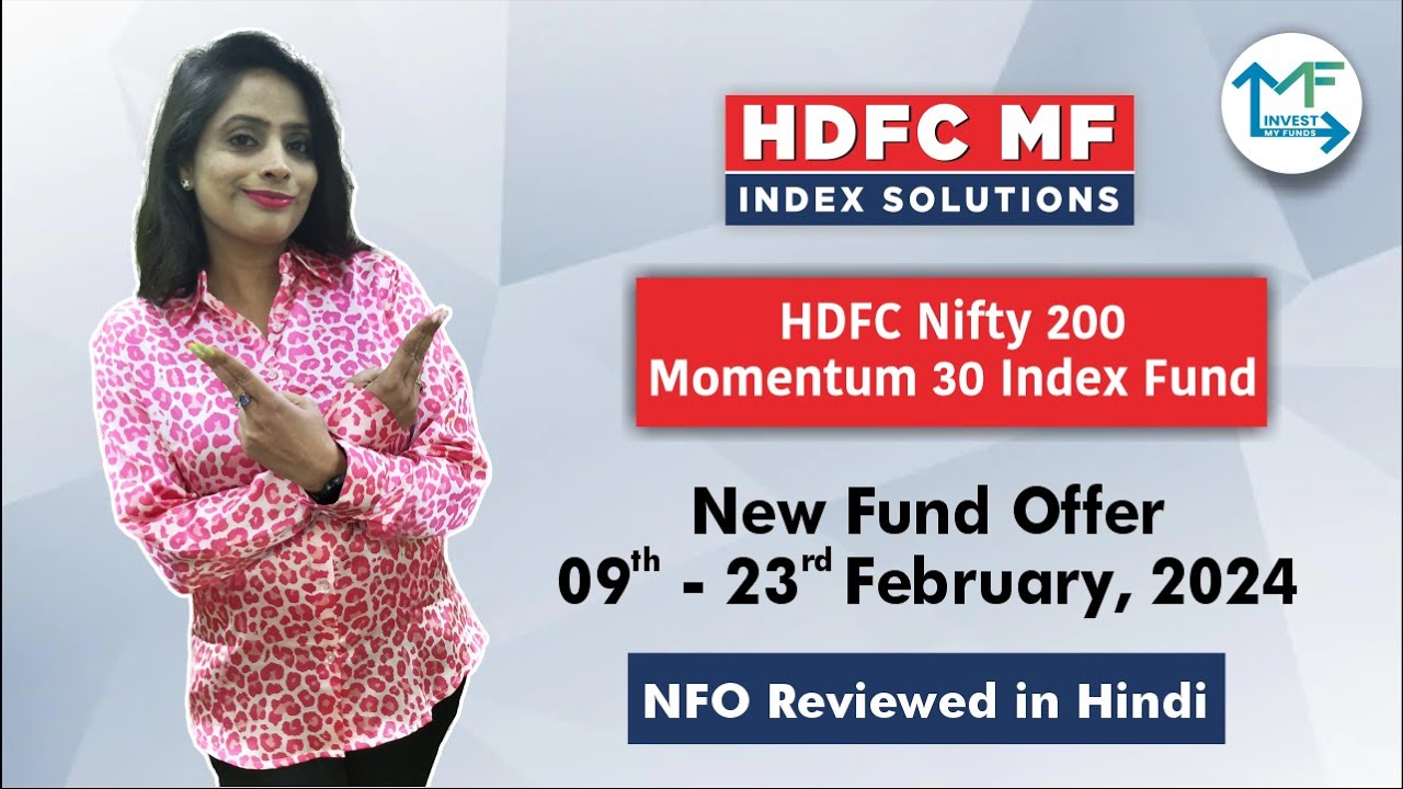 hdfc-nifty-200-momentum-30-index-fund-nfo-detailed-reviewed-in-hindi