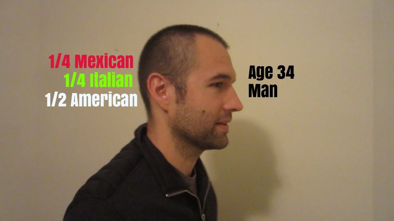1/4 Mexican, 1/4 Italian, 1/2 American, Age 34 Man - YouTube