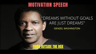 &quot;DREAMS WITHOUT GOALS ARE JUST DREAMS&quot; By: DENZEL WASHINGTON A LIFE Changing Motivation Speech...
