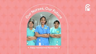 Fernandez Foundation | International Nurses Day 2023 | Our Nurses, Our Future