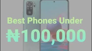 5 Best Phones Under ₦100000 Naira | TECH PLANET |