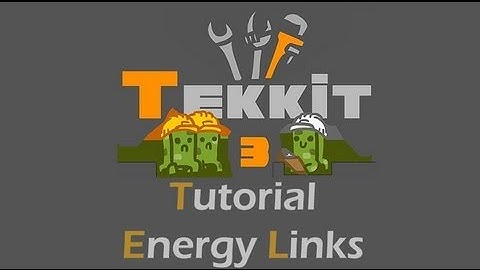 TEKKIT Tutorials: Energy links