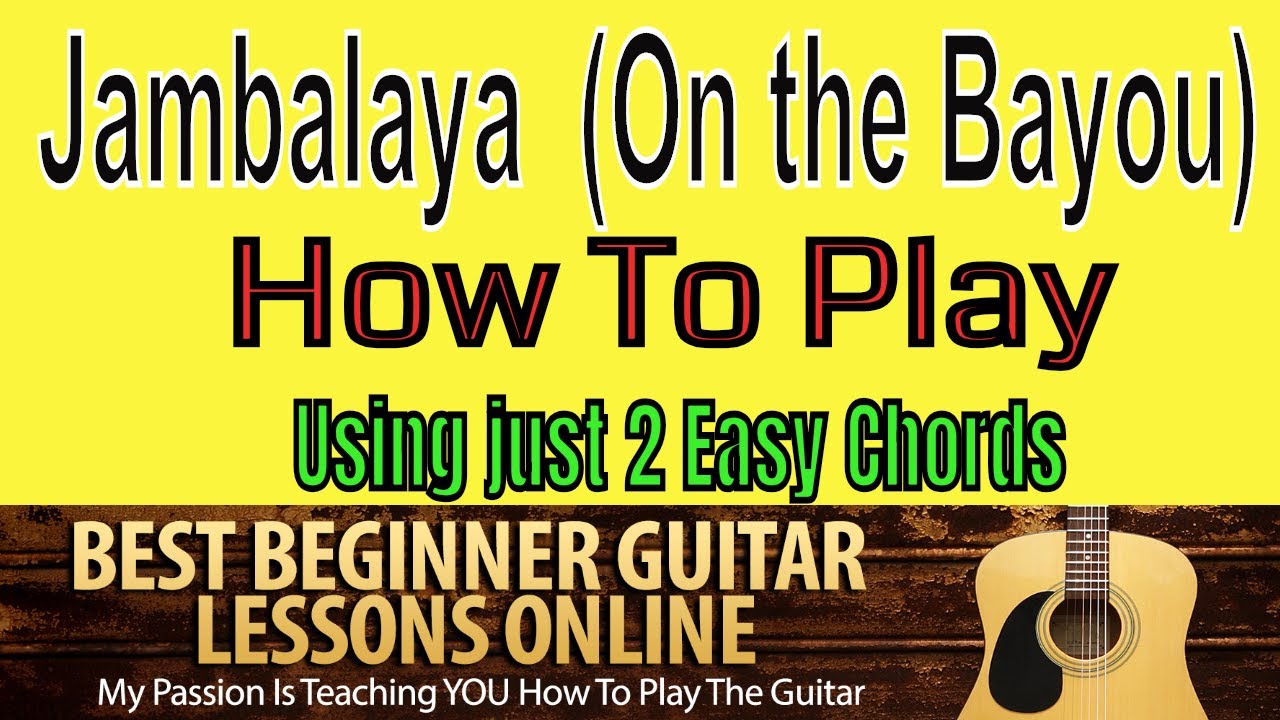 Jambalaya (Hank Williams) Adult Guitar Lessons YouTube
