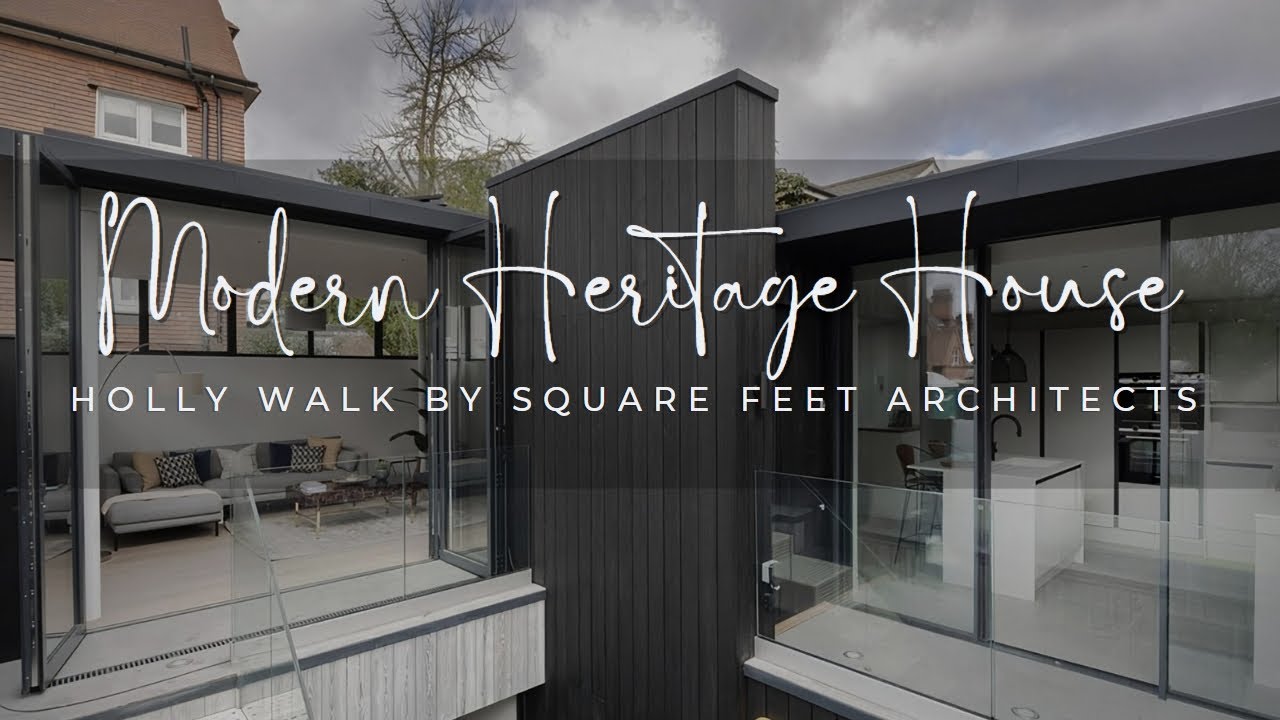 Holly Walk House with Modern Heritage Setting Interior by Square Feet