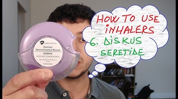 6. Hoe inhalatoren te gebruiken - Diskus (Seretide)