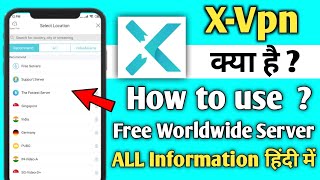 How to use X vpn app || X vpn app kaise use kare || Best vpn for game xvpn