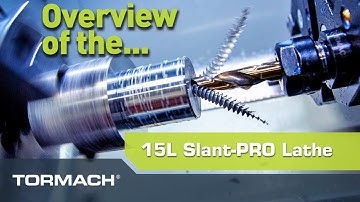 Tormach 15L Slant-PRO™ CNC Lathe Overview