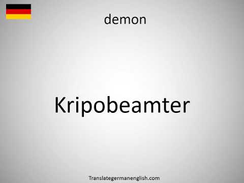 How to say demon in German? (Kripobeamter) - YouTube