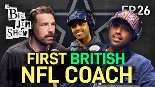 First Ever Full-Time British NFL Coach | Aden Durde | The Big Jim Show