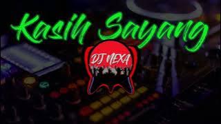 DJ  Kasih Sayang | Jelas Wanita Semua Sama | DJ NEXA Remix Cover