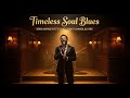 Best Blues & Soul Love Classics | Timeless Ballads for Heartbreak Style B.B. King, Etta James