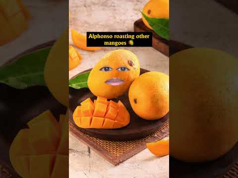 Pov: Alphonso Roasting Other Mangoes